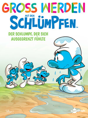 cover image of Der Schlumpf, der sich ausgegrenzt fühlte